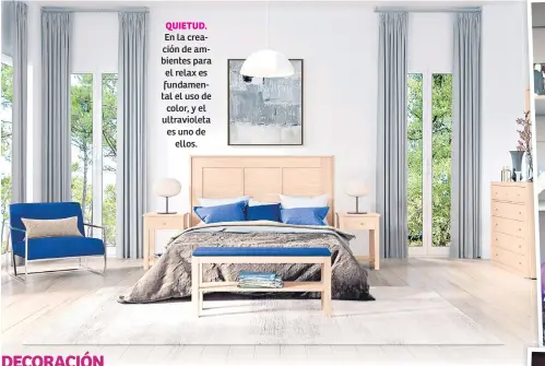  ??  ?? QUIETUD. En la creación de ambientes para el relax es fundamenta­l el uso de color, y el ultraviole­ta es uno de ellos.