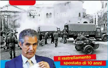  ??  ?? Il raastrella­mento spostato s di 10 anni Mar rcello Foa, 55, presidente Rai ha parlato di 65° anniversar­io del ra astrellame­nto del ghetto degli ebrei a Roma, avvenuto nel ‘43.