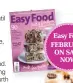  ??  ?? Easy Food FEBRUARY ON SALE
NOW