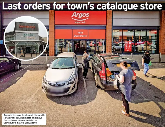  ?? ?? Argos is to close its store at Hepworth Retail Park in Swadlincot­e and move the business to a concession in Sainsbury’s in Civic Way, above