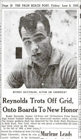  ??  ?? An article points out that Reynolds is getting his first profession­al gig in summer stock, after his college football career was cut short.