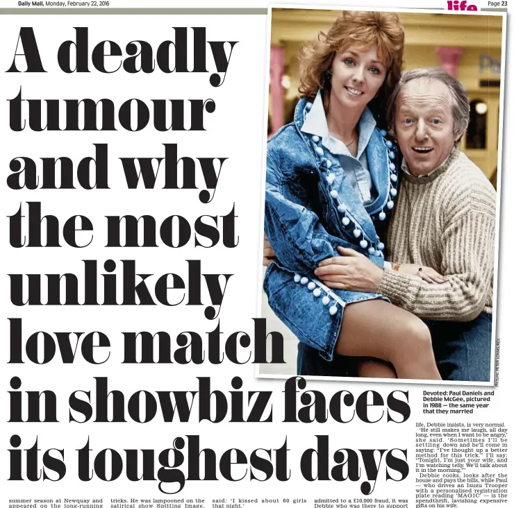  ?? X E R / S A M O L R E T P : e r u t c i P ?? Devoted: Paul Daniels anand and Debbie McGee, pictured in 1988 — the same year that they married