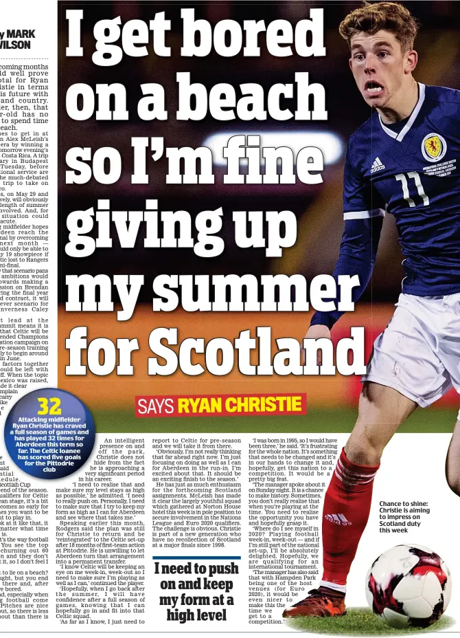  ??  ?? Chance to shine: Christie is aiming to impress on Scotland duty this week