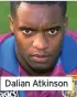  ??  ?? Dalian Atkinson