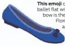  ??  ?? This emoji of a navy ballet flat with a black bow is the brainchild of Florie Hutchinson, above.