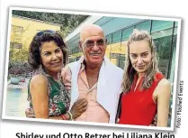  ??  ?? Shirley und Otto Retzer bei Liliana Klein