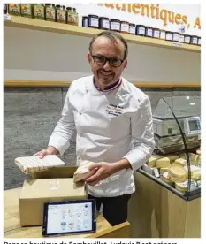  ??  ?? Dans sa boutique de Rambouille­t, Ludovic Bisot prépare les commandes livrées partout en France dès le lendemain.