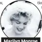  ??  ?? Marilyn Monroe was playwright Arthur Miller’s beaming bride.