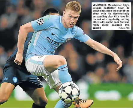  ?? Picture: AFP ?? VENOMOUS: Manchester City’s Belgian midfielder Kevin de Bruyne has been the star of the show with his demonstrab­ly outstandin­g play. City have hit the net with regularity, putting other sides on the back foot and really mean business this season