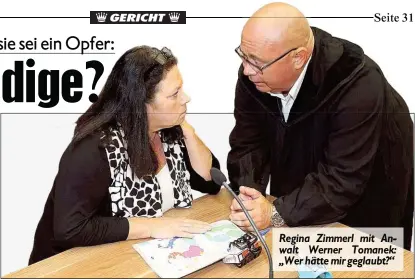  ??  ?? Regina Zimmerl mit Anwalt Werner Tomanek: „Wer hätte mir geglaubt?“