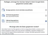  ??  ?? Endlich lässt sich der YouTube-Verlauf auch automatisc­h beseitigen.