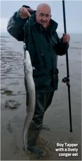  ??  ?? Roy Tapper with a lively conger eel