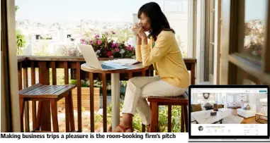  ??  ?? Making business trips a pleasure is the room-booking firm’s pitch