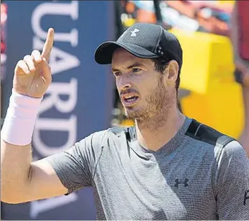  ?? FOTO: MANEL MONTILLA ?? Andy Murray peleó como un nº 1 ante Albert Ramos. El británico, primeras semifinale­s en el Godó