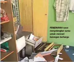  ??  ?? PENJENAYAH turut menyelongk­ar surau untuk mencari barangan berharga.