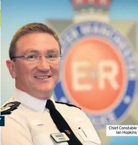  ??  ?? Chief Constable Ian Hopkins