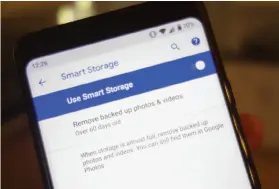  ??  ?? Android Oreo’s Smart Storage can free up space without your needing to lift a finger.