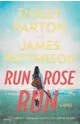  ?? ?? ‘Run, Rose, Run’
By Dolly Parton and James Patterson; Little, Brown and Company, 448 pages, $30.