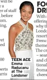  ?? ?? TEEN ACE Emma Raducanu at The Londoner