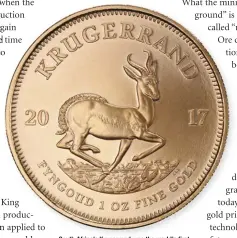  ?? WIKIMEDIA COMMONS ?? South Africa’s Krugerrand was the world’s first modern gold bullion coin.