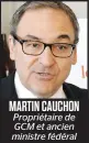  ??  ?? MARTIN CAUCHON Propriétai­re de GCM et ancien ministre fédéral