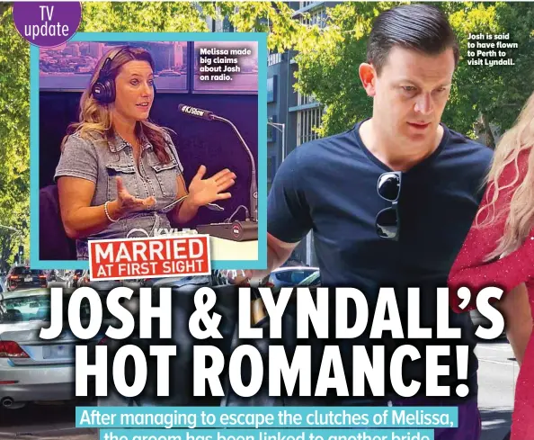  ?? ?? Josh is said to have flown to Perth to visit Lyndall.