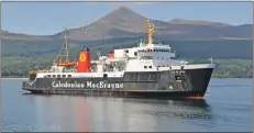  ??  ?? The MV Isle of Arran arriving in Brodick this week.