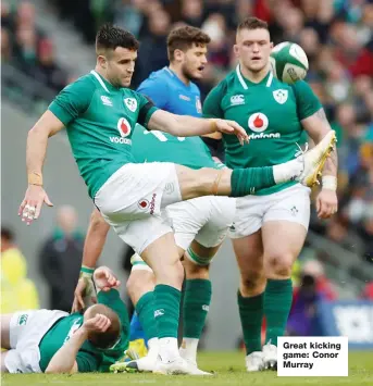  ??  ?? Great kicking game: Conor Murray