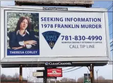  ?? Submitted photo ?? Clear Channel Outdoor has donated ad space for a billboard campaign that seeks new informatio­n in the unsolved homicide case of Theresa Corley.