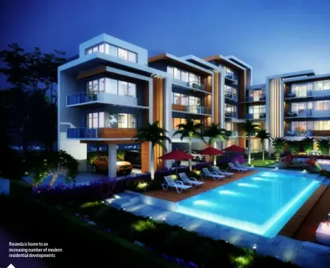  ??  ?? Rwanda is home to an increasing number of modern residentia­l developmen­ts