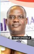  ??  ?? tAIWo oyeDele