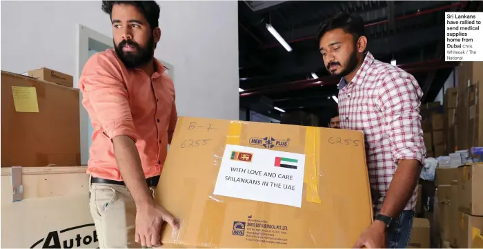  ?? Chris Whiteoak / The National ?? Sri Lankans have rallied to send medical supplies home from Dubai