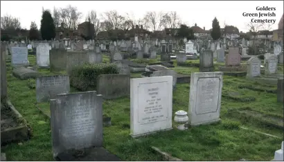  ?? PHOTO: WIKIPEDIA ?? Golders Green Jewish Cemetery