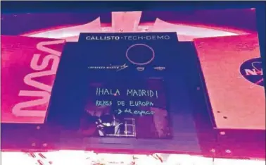  ?? ?? La cápsula Orión, en su viaje a la Luna, ha homenajead­o los éxitos del Madrid con un mensaje.