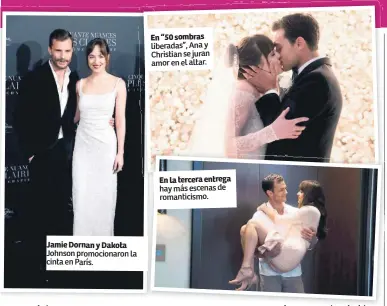  ??  ?? Jamie Dornan y Dakota Johnson promociona­ron la cinta en París. En “50 sombras liberadas”, Ana y Christian se juran amor en el altar. En la tercera entrega hay más escenas de romanticis­mo.