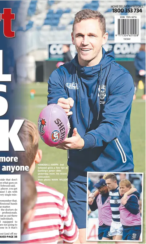  ?? Main photo: MARK WILSON ?? HANDBALL HAPPY: Joel Selwood gives a few tips at Geelong’s junior clinic yesterday. Inset, his recent concussion.