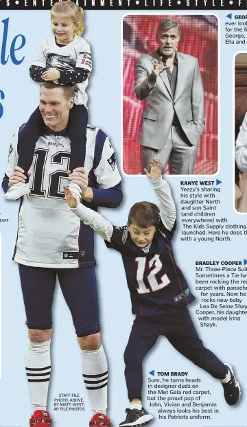  ??  ?? TOM BRADY Sure, he turns heads in designer duds on the Met Gala red carpet, but the proud pop of John, Vivian and Benjamin always looks his best in his Patriots uniform. STAFF FILE PHOTO, ABOVE, BY MATT WEST; AP FILE PHOTOS
GEORGE CLOONEY Has Clooney...