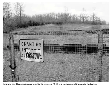  ??  ?? La gare routière va être construite le long de l’a14 sur un terrain situé route de Poissy.