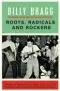  ??  ?? ROOTS, RADICALS AND ROCKERS: HOW SKIFFLE CHANGED THE WORLD By Billy Bragg Faber & Faber, out now in the U.K. (£20) and on July 11 in the U.S. ($29.95)