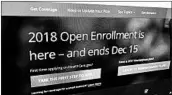  ?? JON ELSWICK/AP ?? The open enrollment period for 2018 on HealthCare.gov was cut in half, but nearly as many signed up as for 2017.