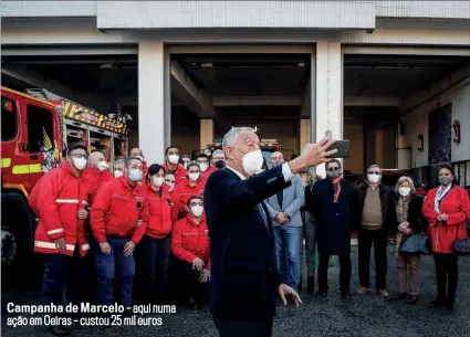  ??  ?? Campanha de Marcelo – aqui numa ação em Oeiras – custou 25 mil euros