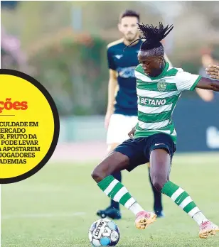  ??  ?? Rodrigo Fernandes, Joelson, Dário Essugo, Bruno Paz e Tomás Silva (Vizela) já tiveram oportunida­de de jogar pela equipa principal do Sporting, mas foram apostas esporádica­s