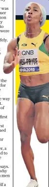  ??  ?? Jamaican won her fourth world 100m title in 2019 after two years away to have son Zyon, proving that having children does not mean the end of career ambitions. Shelly-ann Fraser-pryce Athletics