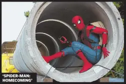  ??  ?? ‘SPIDER-MAN: HOMECOMING’