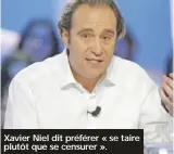  ??  ?? Xavier Niel dit préférer « se taire plutôt que se censurer ».