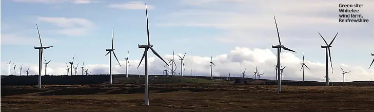 ??  ?? Green site: Whitelee wind farm, Renfrewshi­re