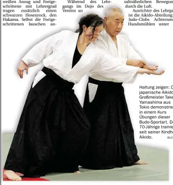  ?? BILD: JCAH ?? Haltu*g zeige*: Der japa*ische Großmeiste­r Takeshi Yamashima aus Tokio demo*striert i* ei*em Kurs Übu*ge* dieser Budo-Sportart+ Der 70-Jährige trai*iert seit sei*er Ki*dheit Aikido+