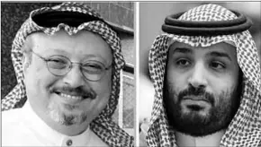  ??  ?? Prince Mohammed (R) says those who killed Jamal Khashoggi (L) were not acting on his orders. (Photo:BBC)