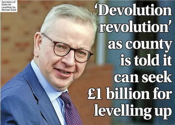  ?? ?? Secretary of State for Levelling Up, Michael Gove