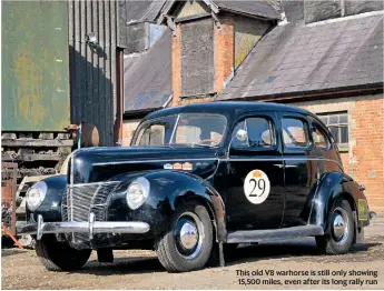  ??  ?? This old V8 warhorse is still only showing 15,500 miles, even after its long rally run